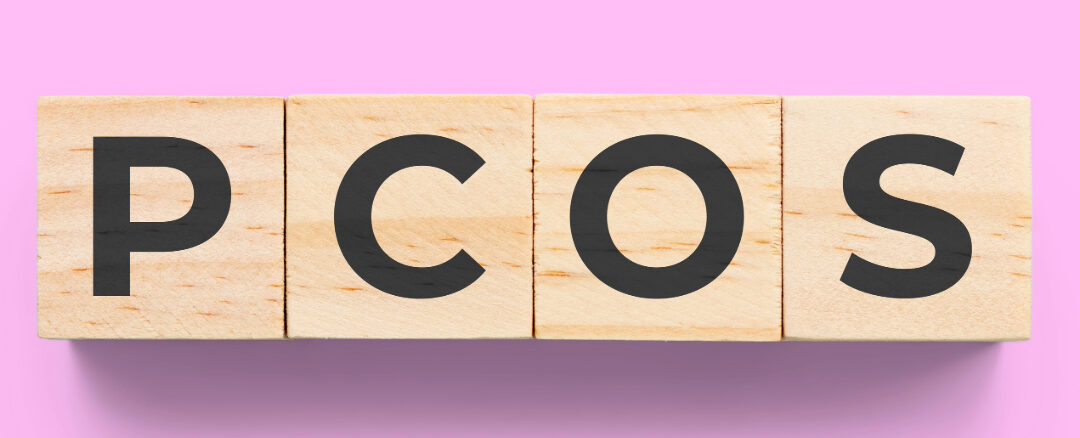 What Women Need to Know About PCOS (Polycystic Ovary Syndrome)